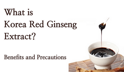 What is Korea Red Ginseng Extract? Benefits and Precautions
